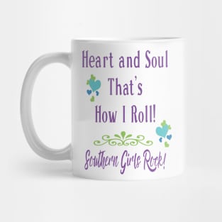 Southern Girls Rock -  Heart and Soul Mug